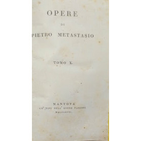 Opere di Metastasio. Tomi 10-11-12