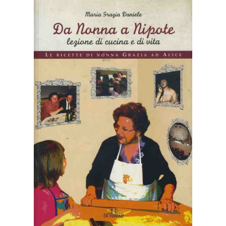 Da nonna a nipote lezioni di cucina e di vita