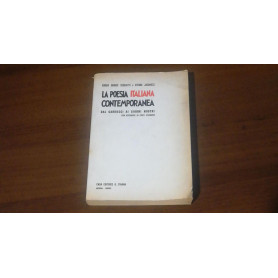 LA POESIA ITALIANA CONTEMPORANEA. DAL CARDUCCI AI GIORNI NOSTRI con appendice di poeti stranieri