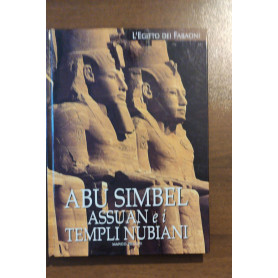 L'EGITTO DEI FARAONI ABU SIMBEL ASSUAN E I TEMPLI NUBIANI