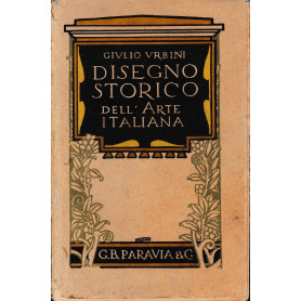 Disegno storico dell'arte italiana. Preceduto da un trattatello sulla tecnica delle arti figurative