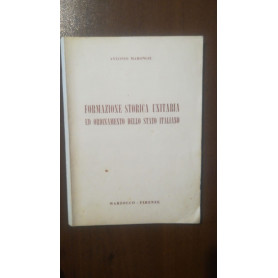 FORMAZIONE STORICA UNITARIA ED ORDINAMENTO DELLO STATO ITALIANO