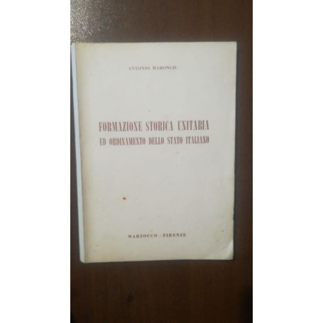 FORMAZIONE STORICA UNITARIA ED ORDINAMENTO DELLO STATO ITALIANO