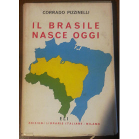 IL BRASILE NASCE OGGI