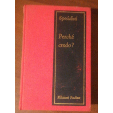 PERCHE CREDO? EDIZIONI PAOLINE 1965