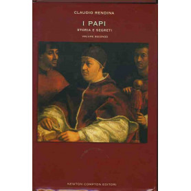 I papi. Storia e segreti. Volume secondo