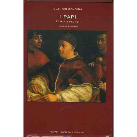 I papi. Storia e segreti. Volume secondo