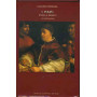 I papi. Storia e segreti. Volume secondo
