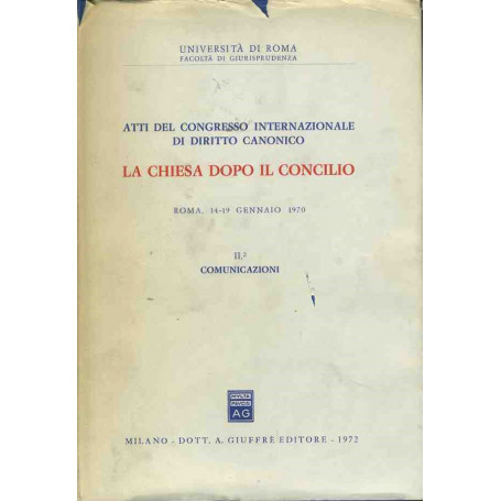 Atti del congresso internazionale di diritto canonico. La chiesa dopo il concilio. II Comunicazione