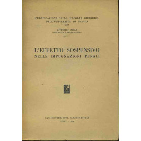 L'effetto sospensivo nelle impugnazioni penali