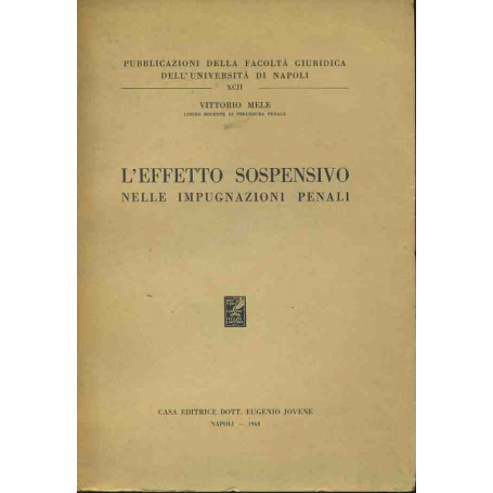 L'effetto sospensivo nelle impugnazioni penali