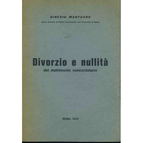 Divorzio e nullità  del matrimonio concordatario