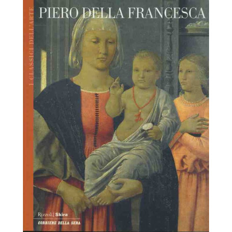 I classici dell'arte. Piero Della Francesca