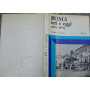 Roma ieri oggi 1870-1970