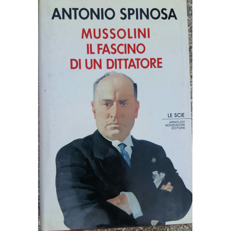 Mussolini il fascino di un dittatore