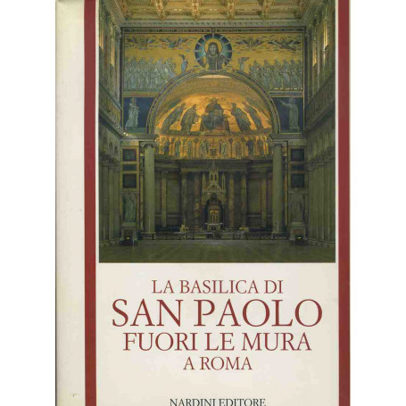 La Basilica di San Paolo fuori le mura a Roma
