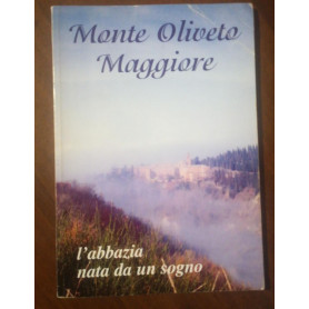 Monte Oliveto Maggiore l'abbazia nata da un sogno