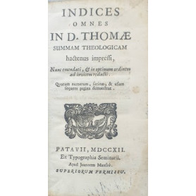 Indices omnes in D. Thomae summa theologiam hactenus impressi