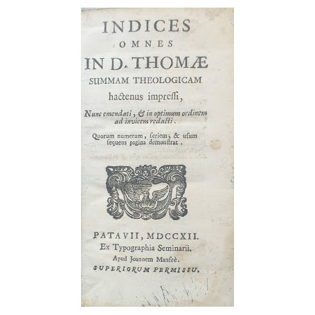Indices omnes in D. Thomae summa theologiam hactenus impressi