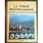 La Turquie mediterraneenne
