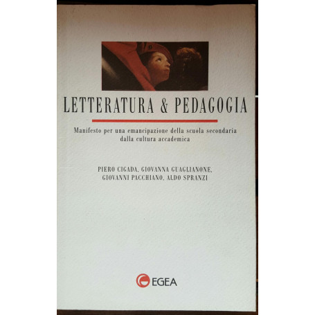 Letteratura e pedagogia. Manifesto per una emancipazione della scuola secondaria dalla cultura accademica