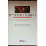 Letteratura e pedagogia. Manifesto per una emancipazione della scuola secondaria dalla cultura accademica