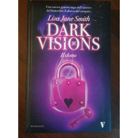 Il dono. Dark visions