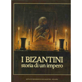 I bizantini. Storia di un impero