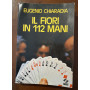 Il fiori in 112 mani