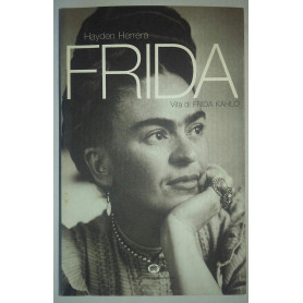 Frida. Vita di Frida Kahlo