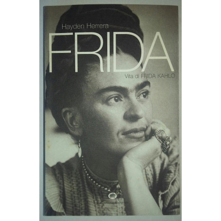 Frida. Vita di Frida Kahlo
