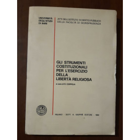 Gli strumenti costituzionali per l'esercizio della liberta religiosa
