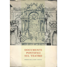 DOCUMENTI PONTIFICI SUL TEATRO