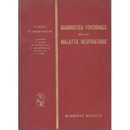 Diagnostica funzionale delle malattie respiratorie.Fisiopatologia clinica. Volume I