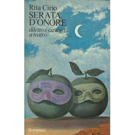 SERATA D'ONORE. DILETTO E CASTIGO A TEATRO