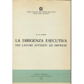 LA DIRIGENZA ESECUTIVA DEI LAVORO AFFIDATI AD IMPRESE