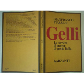 Gelli.La carriera di un eroe di questa Italia