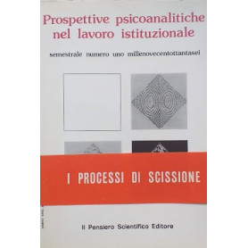 Prospettive psicoanalitiche nel lavoro istituzionale. Semestrale numero uno millenovecentottantasei