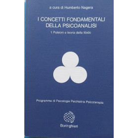 I concetti fondamentali della psicoanalisi. 1: pulsioni e teoria della libido