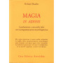 Magia in azione. Cambiamento e cura delle fobie con la programmazione neurolinguistica