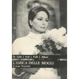 L'AMICA DELLE MOGLI DI LUIGI PIRANDELLO TEATRO QUIRINO