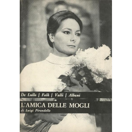 L'AMICA DELLE MOGLI DI LUIGI PIRANDELLO TEATRO QUIRINO