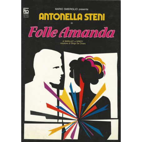 ANTONELLA STENI IN FOLLE AMANDA - Programma spettacolo