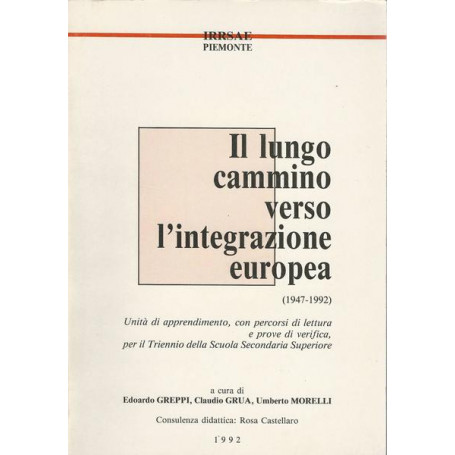 IL LUNGO CAMMINO VERSO L'INTEGRAZIONE EUROPEA