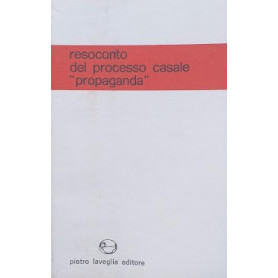 Resoconto del processo casale "propaganda".