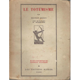 LE TOTEMISME - Avec 60 planches en héliogravure