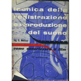 Tecnica della registrazione e riproduzione del suono. Come sonorizzare il film