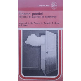 Itinerari poetici. Raccolta ei materiali ed esperienze