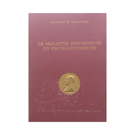 Le malattie eritremiche ed eritroleucemiche