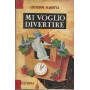 MI VOGLIO DIVERTIRE